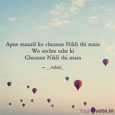 Apne Manzil Ko Chumne Nik Quotes Writings By K Tulsi Yourquote