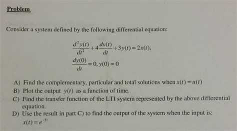 Solved Consider A System Defined By The Following Chegg