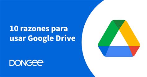 10 Razones Para Usar Google Drive