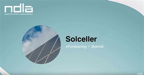 Solceller E Forelesning Naturfag Ndla