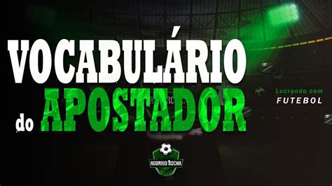 Vocabulario Do Apostador Bet365 Nomenclaturas Das Apostas Esportivas Youtube