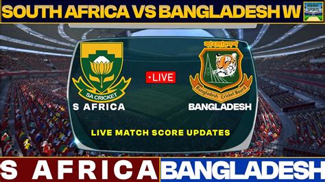 South Africa Women Vs Bangladesh Women Live Match Today Rsa Vs Ban