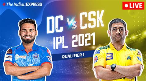 IPL 2021 Qualifier 1 DC Vs CSK Highlights Dhoni Finishes Off In Style