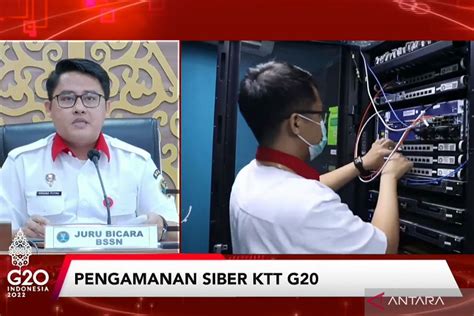 Bssn Ungkap Ancaman Ancaman Keamanan Siber Pada Ktt G Antara News