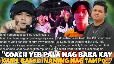 Coach Yeb Siya Daw Mismo Nag Labas Kay Kairi Para Kay Albert Baloy