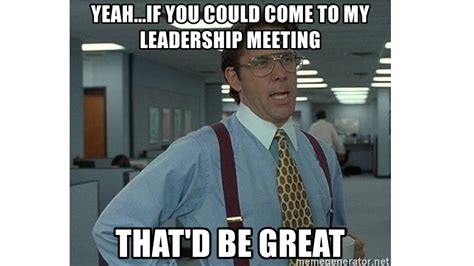 Leadership Memes Some Might Make You Giggle Ongig Blog