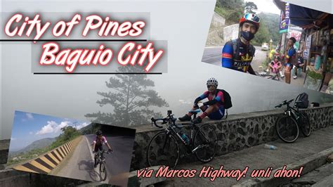 Baguio City Bike Ride Via Marcos Highway From Camiling Tarlac Youtube