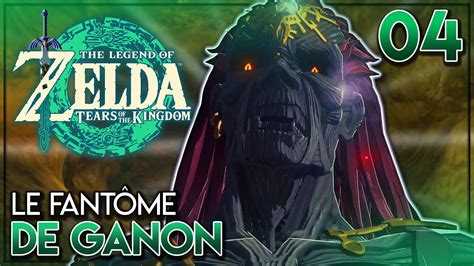 LE FANTOME DE GANON The Legend Of Zelda Tears Of The Kingdom YouTube