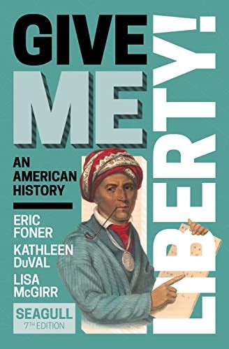 Give Me Liberty Seagull Ebook Eric Foner Kathleen Duval