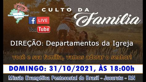 CULTO DA FAMÍLIA MEPB DE JUCURUTU RN YouTube