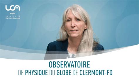 Étudier à l Observatoire de Physique du Globe de Clermont Ferrand OPGC