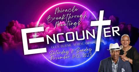 Miracle Breakthrough Meetings Glen Burnie Md New Kingdom Faith