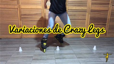 Variaciones De Crazy Legs Mejora Tus Trucos De Slalom Youtube