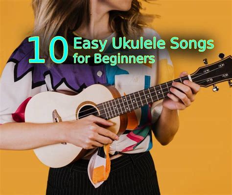 Easy Ukulele Songs For Beginners 10 Great Songs To Learn