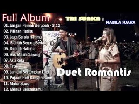 Duet Romantis TRI SUAKA Feat NABILA SUAKA Cover Full Album Lagu