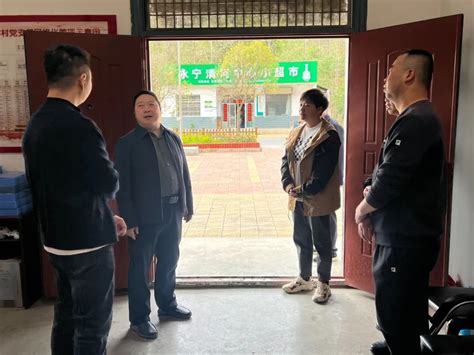 李晨晞到徽县永宁镇督导检查森林草原防灭火工作 陇南市林业和草原局 关注森林网