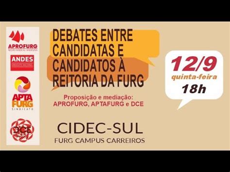 Debate Entre Candidatas E Candidatos Reitoria Da Furg Youtube