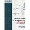 Introduccion A La Ingenieria Aeroespacial Edicion Con Ofertas En