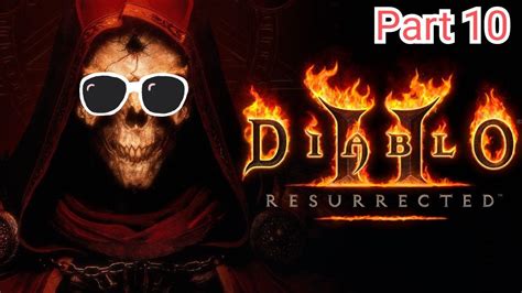 Diablo 2 Resurrected Part 10 Farmeando Un Poco Antes De Matar A