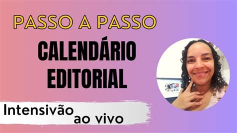 Passo A Passo Calend Rio Editorial Sem Neura Youtube