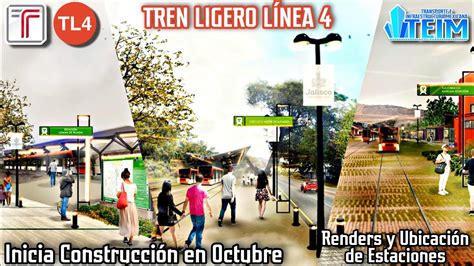 Tren Ligero Línea 4 Inicia en Octubre Renders y Ubicación de