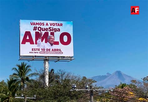 INE ordena el retiro de publicidad pro AMLO para Revocación de Mandato