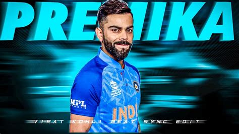 PREMIKA X VIRAT KOHLI VIRAT KOHLI STATUS BEAT SYNC EDIT