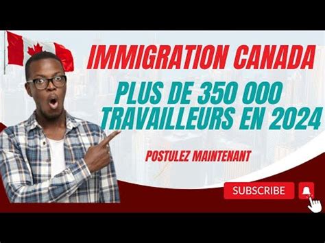 ALERTE NOUVEAU PROGRAMME D IMMIGRATION AU CANADA 350 000 VISAS