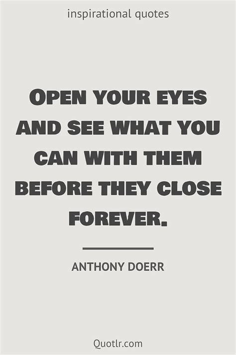 162 Empowering Eyes Open Quotes Keep Your Eyes Open Always Keep Your