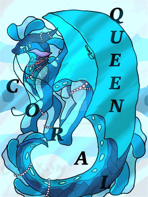 Queen Coral of The SeaWings (Day 19) by DoomKittyTheSeaWing on DeviantArt