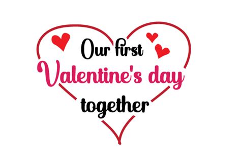 Our First Valentine S Day Together Svg Cut File By Creative Fabrica Crafts · Creative Fabrica