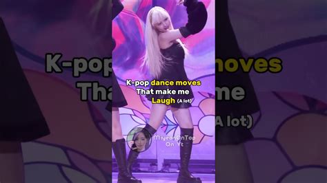 K Pop Dance Moves That Make Me Laugh A Lot Kpop Twice Nct Itzy