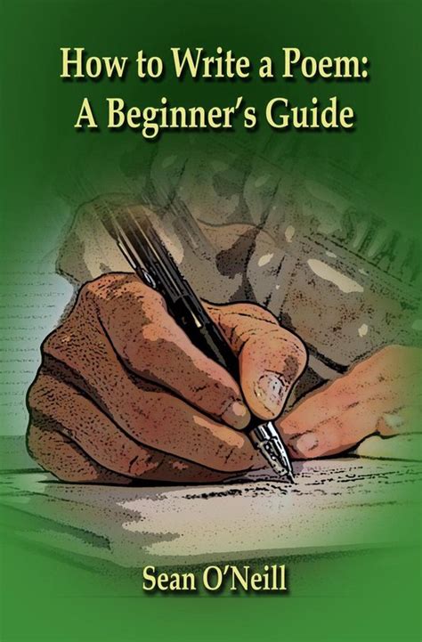 How To Write A Poem A Beginners Guide Ebook Sean Oneill