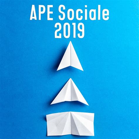 APE social 2019 cos è a chi spetta importo domanda e requisiti