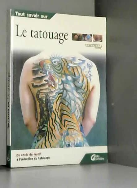 Tout Savoir Sur Le Tatouage Eur Picclick Fr