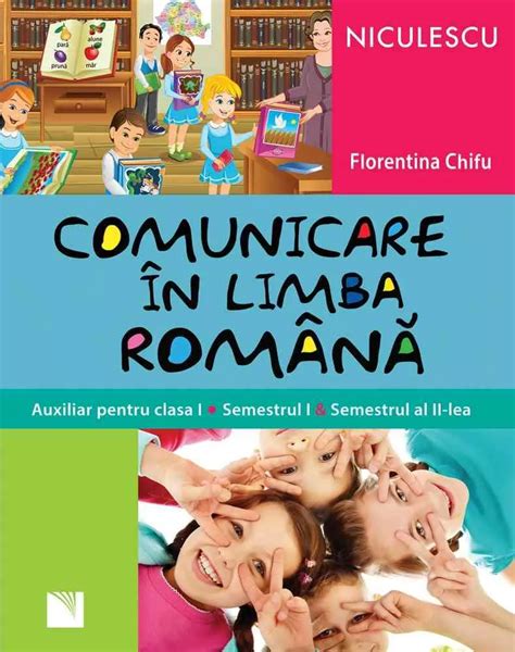 Comunicare In Limba Romana Auxiliar Pentru Clasa I Semestrul I Si