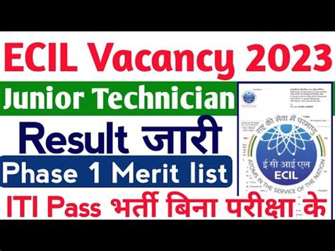 ECIL Junior Technician 2023 Result जर Phase 1 Merit list Document