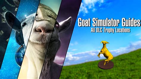 Goat Simulator The Goaty All Golden Goat Trophies Locations