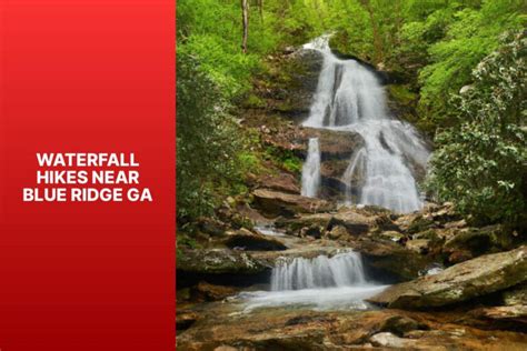 Waterfall Hikes Near Blue Ridge Ga Jasonexplorer