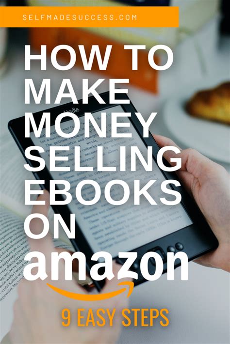 How To Make Money Selling EBooks On Amazon In 9 Easy Steps Self Made