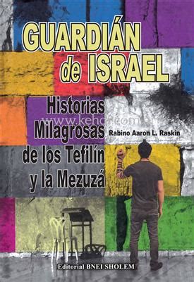 Guardián de Israel Historias milagrosas de los tefilín y la mezuzá