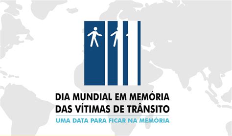 21 De Novembro De 2021 Dia Mundial Em Memória Das Vítimas De Acidentes