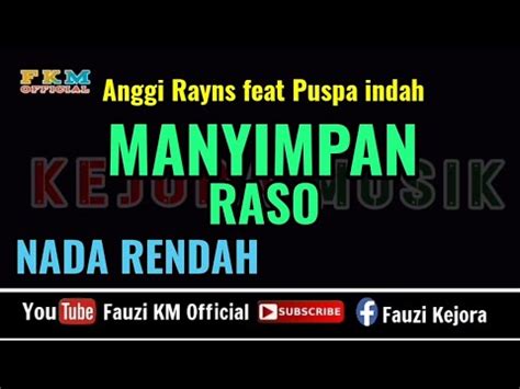 MANYIMPAN RASO Anggi Rayns Feat Puspa Indah Karaoke NADA RENDAH