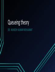 Queueing Theory Pdf Queueing Theory Dr Mukesh Kumar Mehlawat Lesson