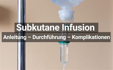 Subkutane Infusion Vorbereitung Durchf Hrung Praktischarzt