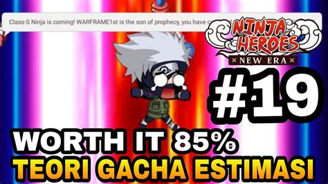 Ninja Heroes New Era Teori Gacha Estimasi Nyata Ninja S Sss