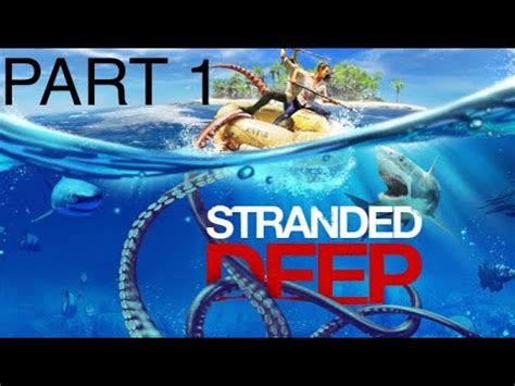 Stranded Deep Part 1 YouTube