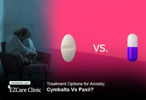 Treatment Options For Anxiety Disorders Cymbalta Vs Paxil