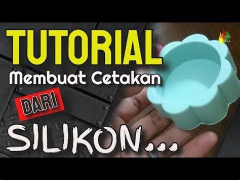 CARA MUDAH MEMBUAT CETAKAN RESIN DARI SILIKON RESIN ART YouTube