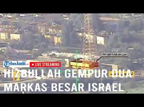 Israel Bak Lautan Api Hizbullah Ngamuk Lakukan Balas Dendam Gempur